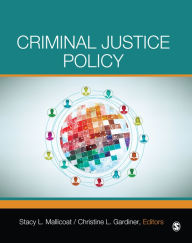 Title: Criminal Justice Policy, Author: Stacy L. Mallicoat