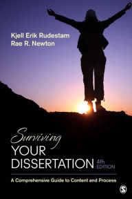 Title: Surviving Your Dissertation: A Comprehensive Guide to Content and Process, Author: Kjell Erik Rudestam