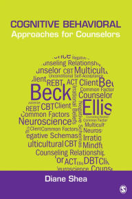 Title: Cognitive Behavioral Approaches for Counselors, Author: Diane Shea