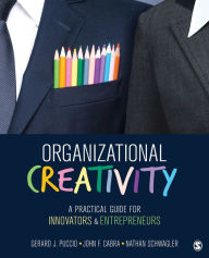 Title: Organizational Creativity: A Practical Guide for Innovators & Entrepreneurs, Author: Gerard J. Puccio