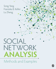 Title: Social Network Analysis: Methods and Examples / Edition 1, Author: Song Yang
