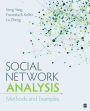 Social Network Analysis: Methods and Examples / Edition 1
