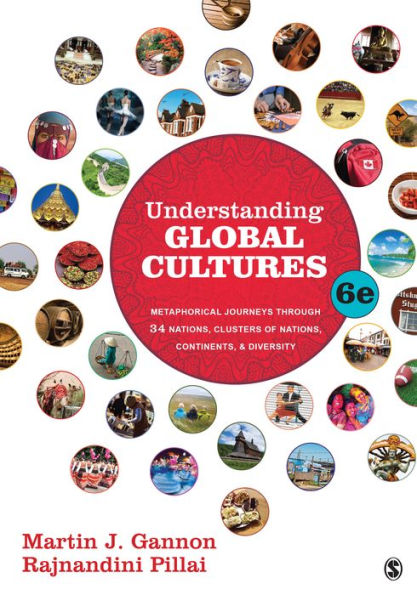 Understanding Global Cultures: Metaphorical Journeys Through 34 Nations, Clusters of Nations, Continents, and Diversity / Edition 6