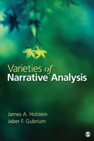 Title: Varieties of Narrative Analysis, Author: James A. Holstein