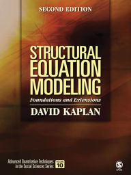 Title: Structural Equation Modeling: Foundations and Extensions, Author: David W. Kaplan