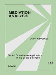 Title: Mediation Analysis, Author: Dawn Iacobucci