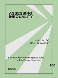 Title: Assessing Inequality, Author: Lingxin Hao