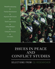 Title: Issues in Peace and Conflict Studies: Selections From CQ Researcher, Author: CQ Researcher