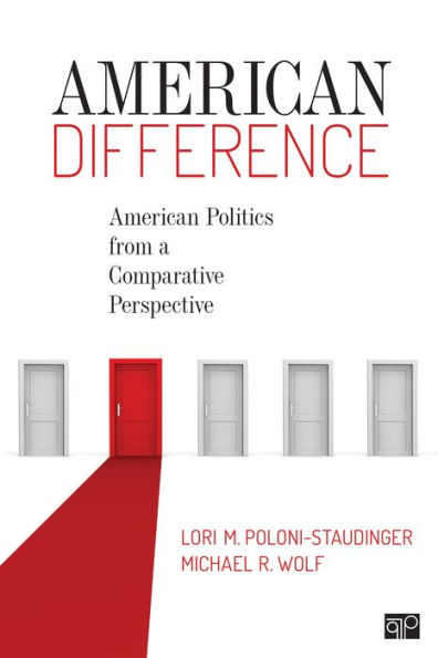 American Difference: American Politics from a Comparative Perspective / Edition 1