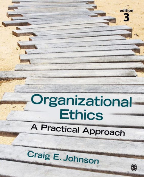 Organizational Ethics: A Practical Approach / Edition 3