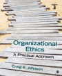 Organizational Ethics: A Practical Approach / Edition 3