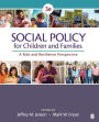 Social Policy for Children and Families: A Risk and Resilience Perspective / Edition 3