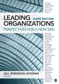 Title: Leading Organizations: Perspectives for a New Era / Edition 3, Author: Gill Robinson Hickman