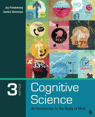 Ebook gratis epub download Cognitive Science: An Introduction to the Study of Mind by Jay D. (Daniel) Friedenberg, Gordon W. Silverman 9781483347417