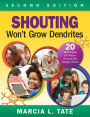 Shouting Won't Grow Dendrites: 20 Techniques to Detour Around the Danger Zones / Edition 2