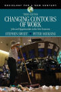 Changing Contours of Work: Jobs and Opportunities in the New Economy / Edition 3