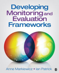Title: Developing Monitoring and Evaluation Frameworks, Author: Anne Markiewicz