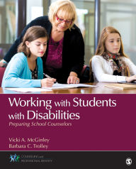 Title: Working With Students With Disabilities: Preparing School Counselors, Author: Vicki A. McGinley