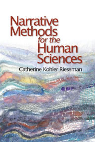 Title: Narrative Methods for the Human Sciences, Author: Catherine Kohler Riessman