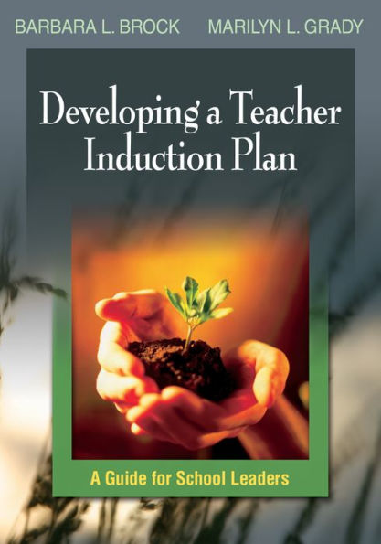 Developing a Teacher Induction Plan: A Guide for School Leaders