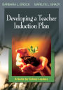 Developing a Teacher Induction Plan: A Guide for School Leaders