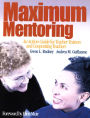 Maximum Mentoring: An Action Guide for Teacher Trainers and Cooperating Teachers