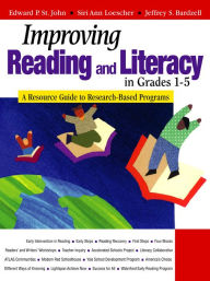 Title: Improving Reading and Literacy in Grades 1-5: A Resource Guide to Research-Based Programs, Author: Edward Patrick St. John