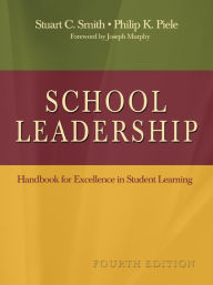 Title: School Leadership: Handbook for Excellence in Student Learning, Author: Stuart C. Smith