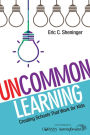 UnCommon Learning: Creating Schools That Work for Kids