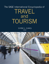 Title: The SAGE International Encyclopedia of Travel and Tourism, Author: Linda L. Lowry