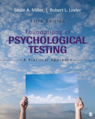 Title: Foundations of Psychological Testing / Edition 5, Author: Leslie A. Miller