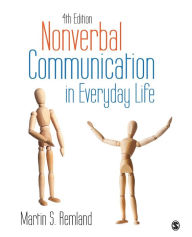 Title: Nonverbal Communication in Everyday Life / Edition 4, Author: Martin S. Remland