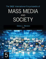 Title: The SAGE International Encyclopedia of Mass Media and Society, Author: Debra L. Merskin