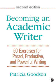 Title: Becoming an Academic Writer, Author: Patricia Goodson