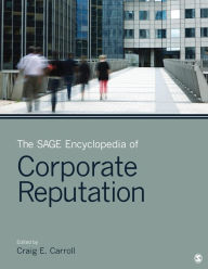 Title: The SAGE Encyclopedia of Corporate Reputation, Author: Craig E. Carroll