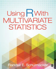 Title: Using R With Multivariate Statistics / Edition 1, Author: Randall E. Schumacker