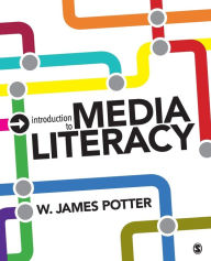 Title: Introduction to Media Literacy / Edition 1, Author: W. James Potter