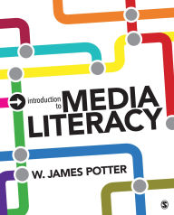 Title: Introduction to Media Literacy, Author: W. James Potter