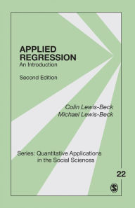 Title: Applied Regression: An Introduction / Edition 2, Author: Colin Lewis-Beck