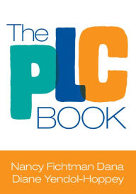 Title: The PLC Book / Edition 1, Author: Nancy Fichtman Dana