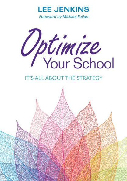 Optimize Your School: It's All About the Strategy / Edition 1