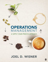 Title: Operations Management: A Supply Chain Process Approach / Edition 1, Author: Joel D. Wisner