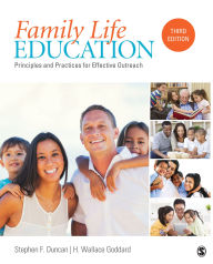 Title: Family Life Education: Principles and Practices for Effective Outreach, Author: Stephen (Steve) F. Duncan