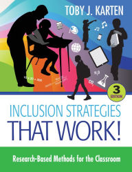 Title: Inclusion Strategies That Work!: Research-Based Methods for the Classroom, Author: Toby J. Karten