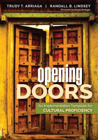 Opening Doors: An Implementation Template for Cultural Proficiency / Edition 1