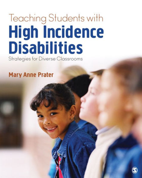 Teaching Students With High-Incidence Disabilities: Strategies for Diverse Classrooms / Edition 1