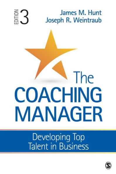 The Coaching Manager: Developing Top Talent in Business