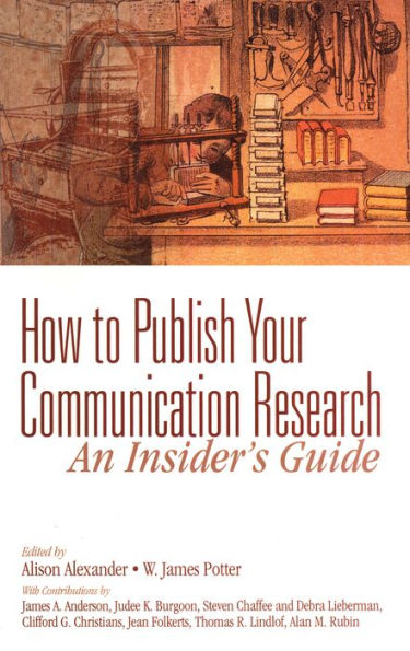 How to Publish Your Communication Research: An Insider's Guide