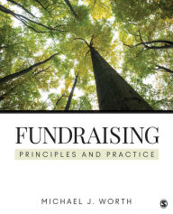 Title: Fundraising: Principles and Practice, Author: Michael J. Worth