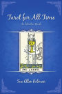 Tarot for All Time: An Intuitive Guide